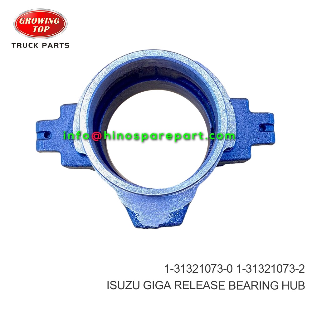 ISUZU GIGA  RELEASE BEARING HUB  1-31321073-0