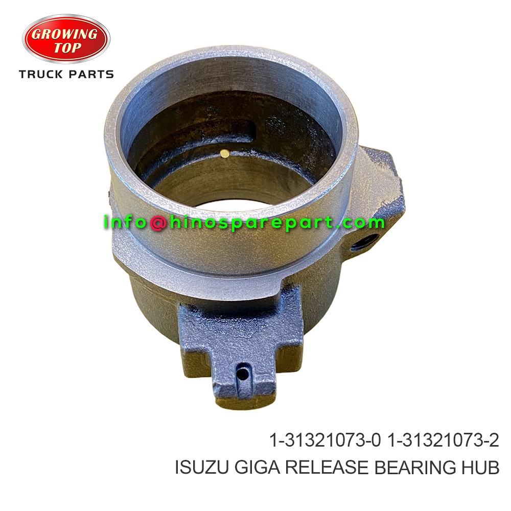 ISUZU GIGA  RELEASE BEARING HUB  1-31321073-0