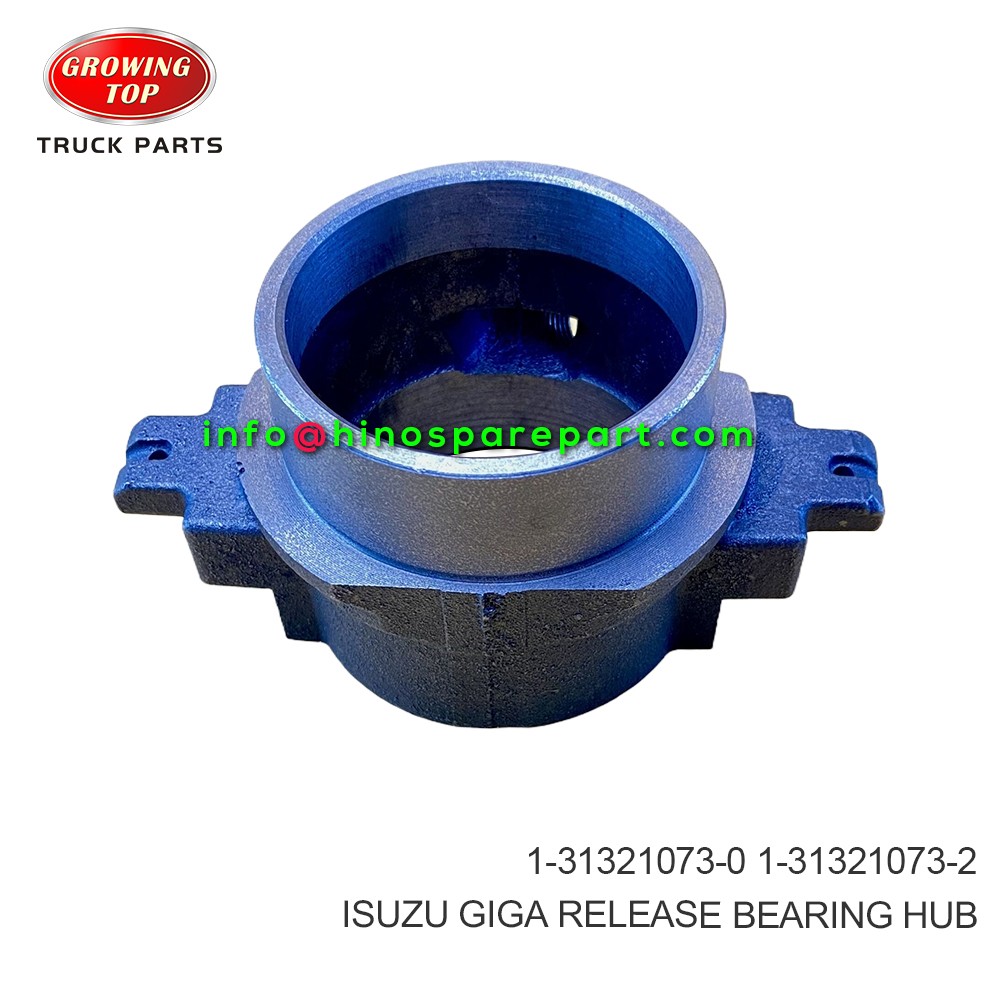 ISUZU GIGA  RELEASE BEARING HUB  1-31321073-0