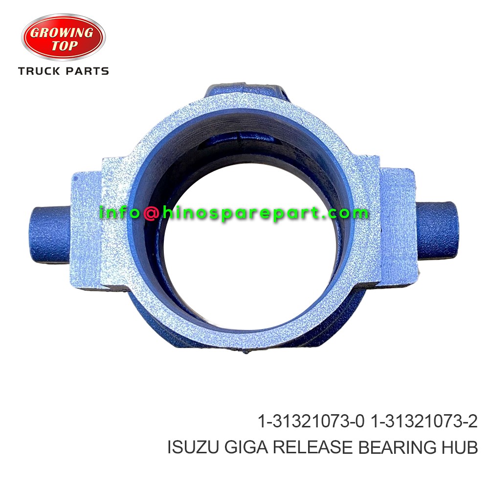 ISUZU GIGA  RELEASE BEARING HUB  1-31321073-0