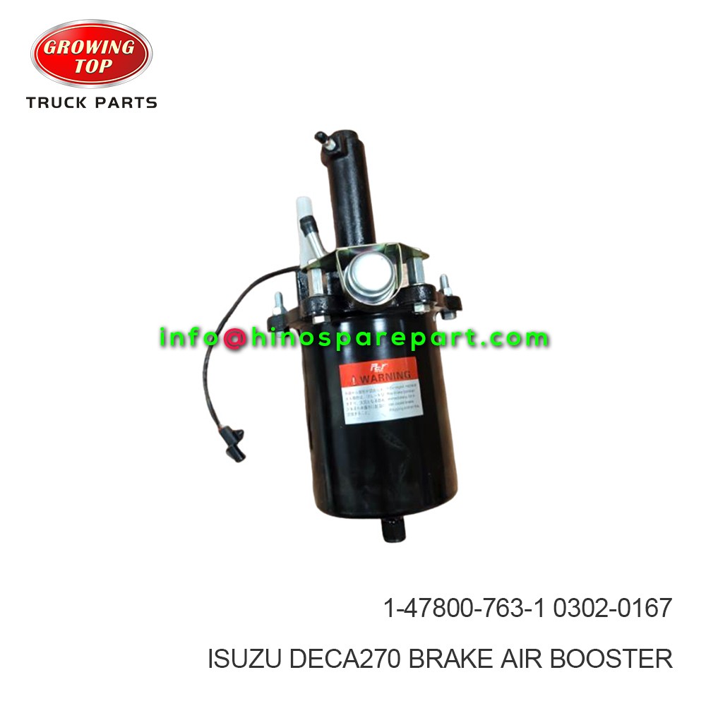 ISUZU DECA270  BRAKE AIR BOOSTER  1-47800-763-1