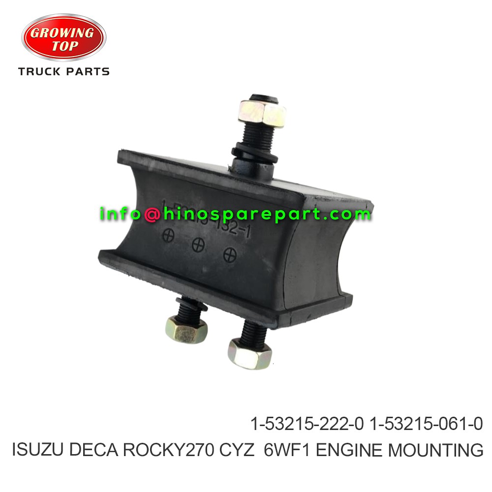 ISUZU DECA ROCKY270 CYZ  6WF1 ENGINE MOUNTING 1-53215-222-0