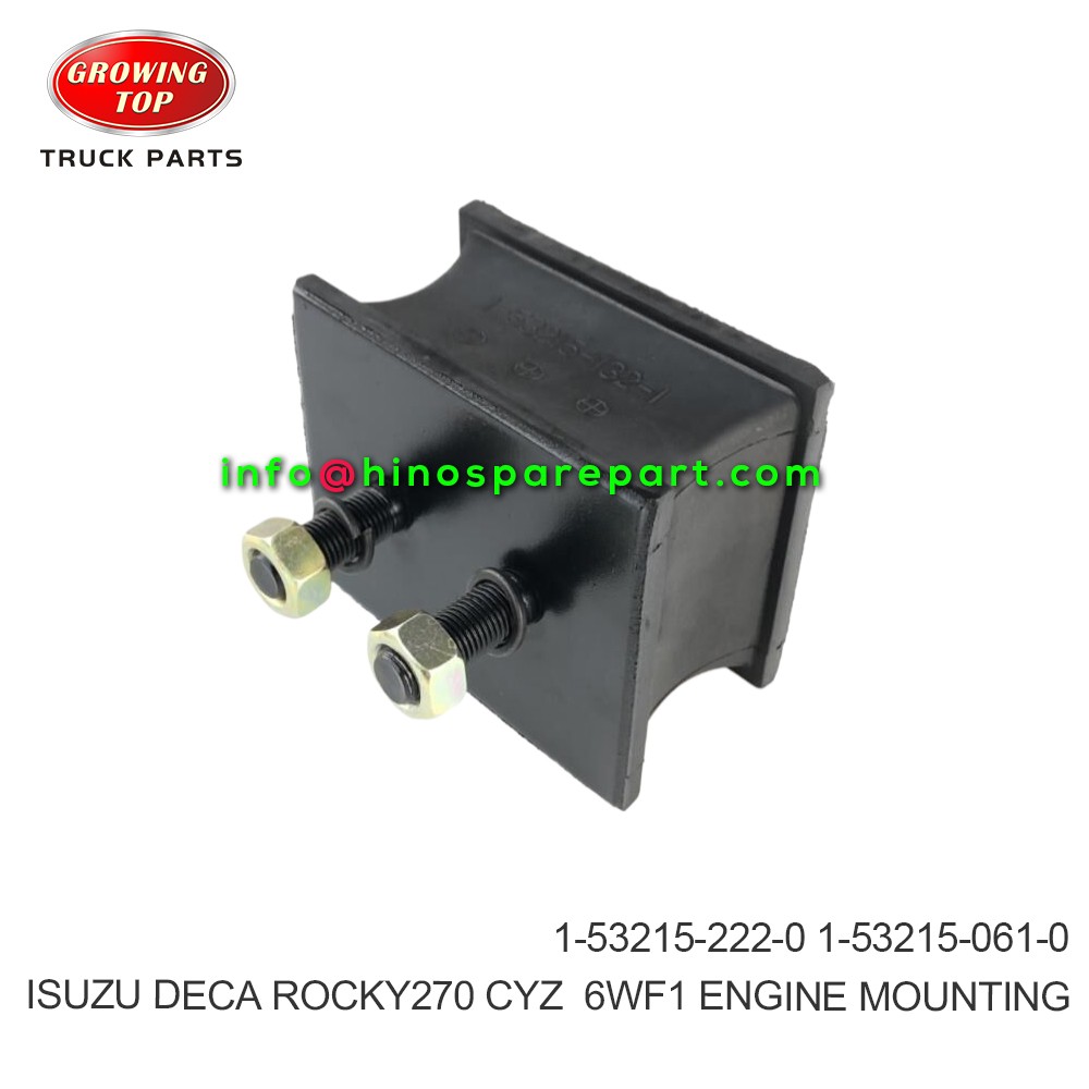 ISUZU DECA ROCKY270 CYZ  6WF1 ENGINE MOUNTING 1-53215-222-0