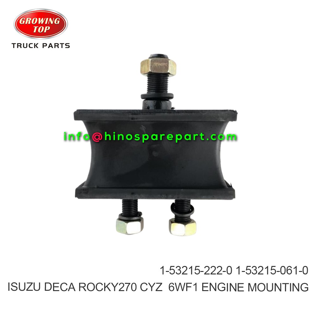 ISUZU DECA ROCKY270 CYZ  6WF1 ENGINE MOUNTING 1-53215-222-0