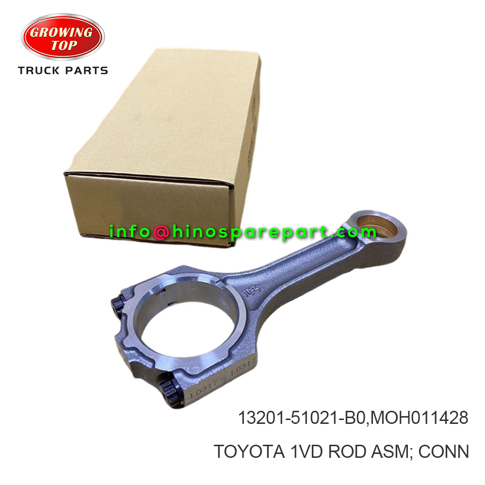 TOYOTA 1VD  ROD ASM; CONN 13201-51021-B0 