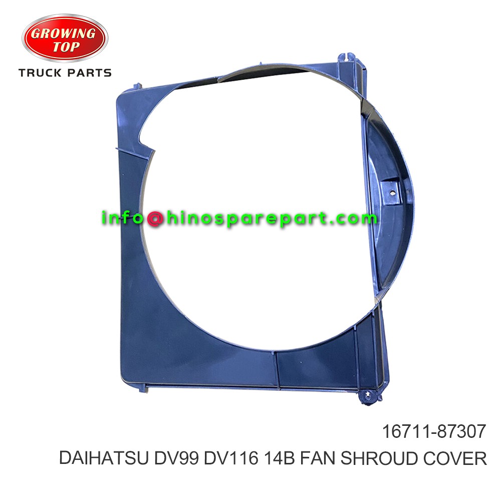 DAIHATSU DV99 DV116 14B FAN SHROUD COVER  16711-87307