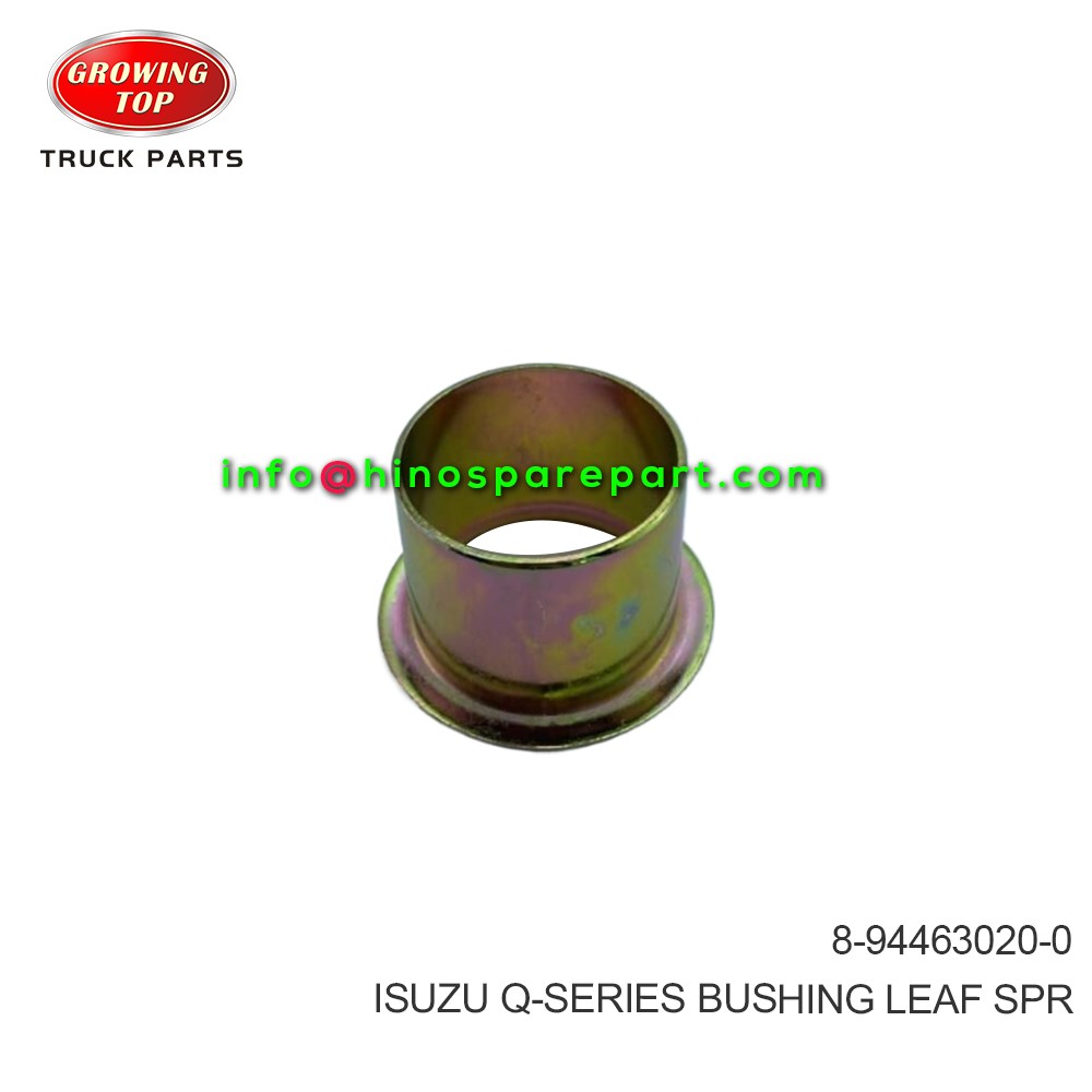 ISUZU Q-SERIES  BUSHING; LEAF SPR  8-94463020-0