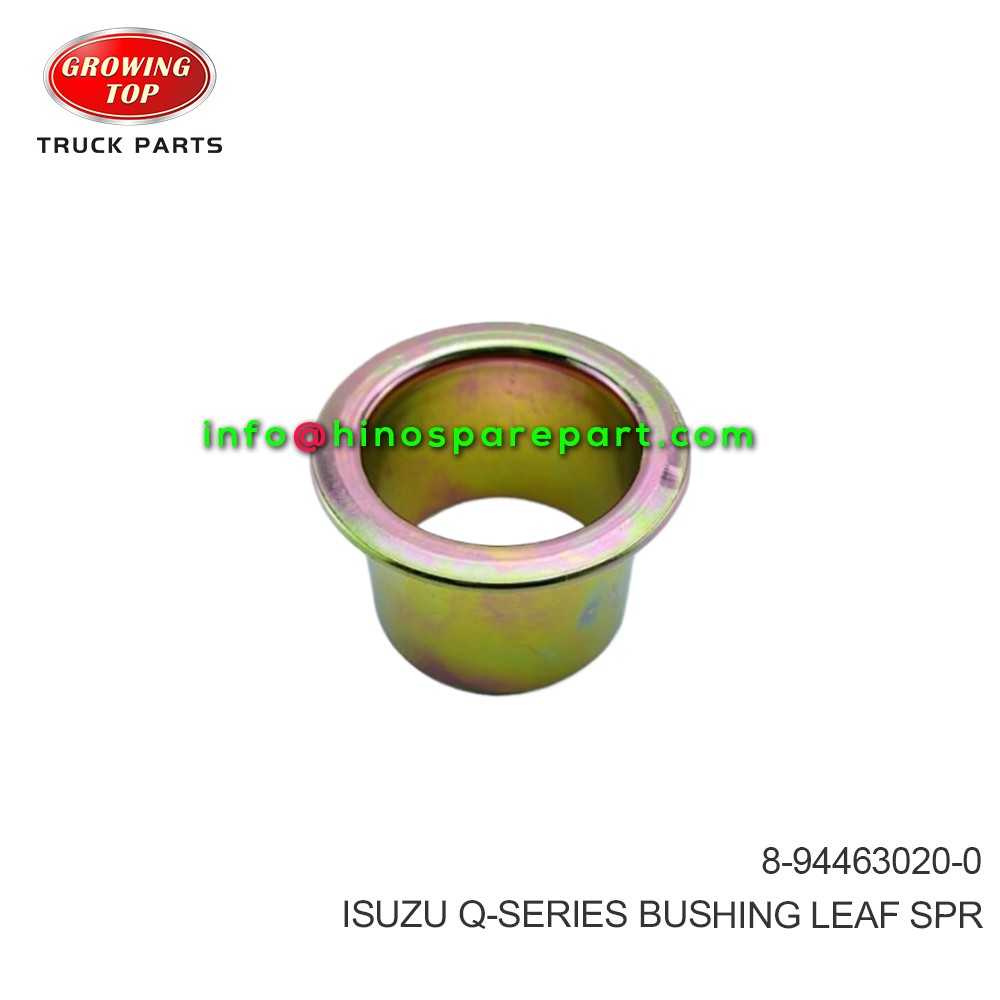 ISUZU Q-SERIES  BUSHING; LEAF SPR  8-94463020-0