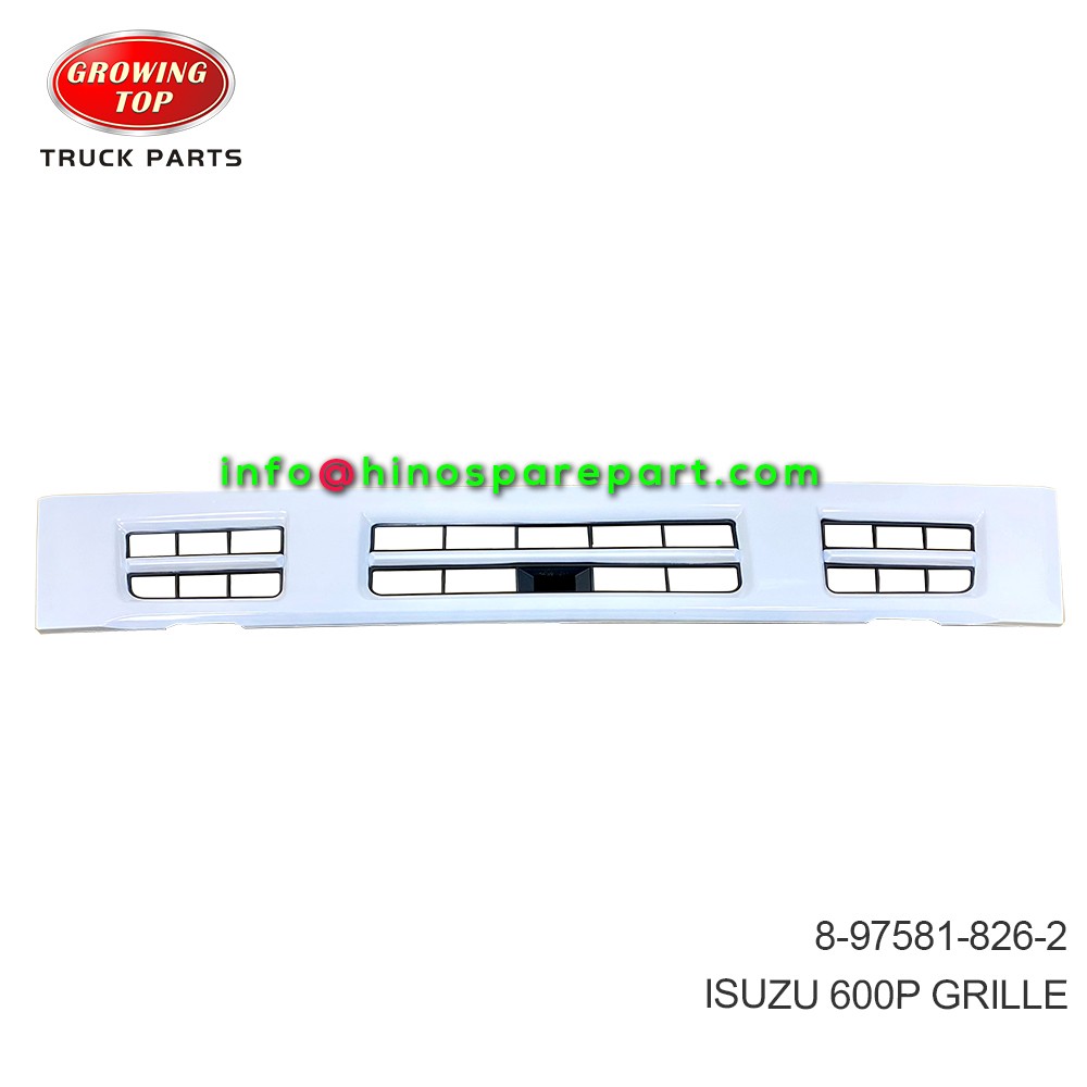 ISUZU 600P GRILLE 8-97581-826-2