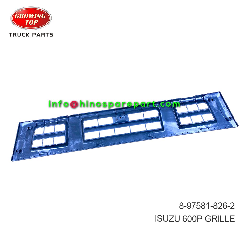 ISUZU 600P GRILLE 8-97581-826-2