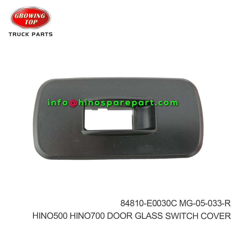 HINO500 HINO700 DOOR GLASS SWITCH COVER 84810-E0030C