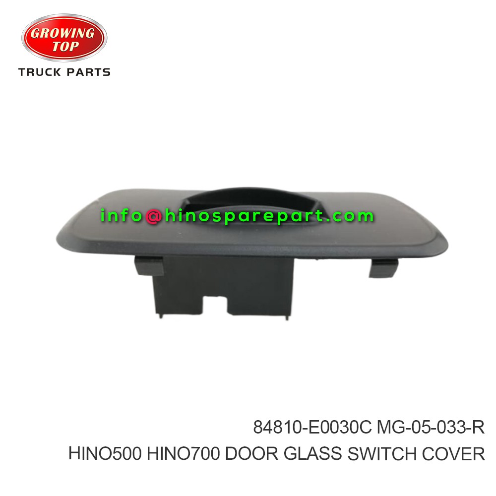 HINO500 HINO700 DOOR GLASS SWITCH COVER 84810-E0030C