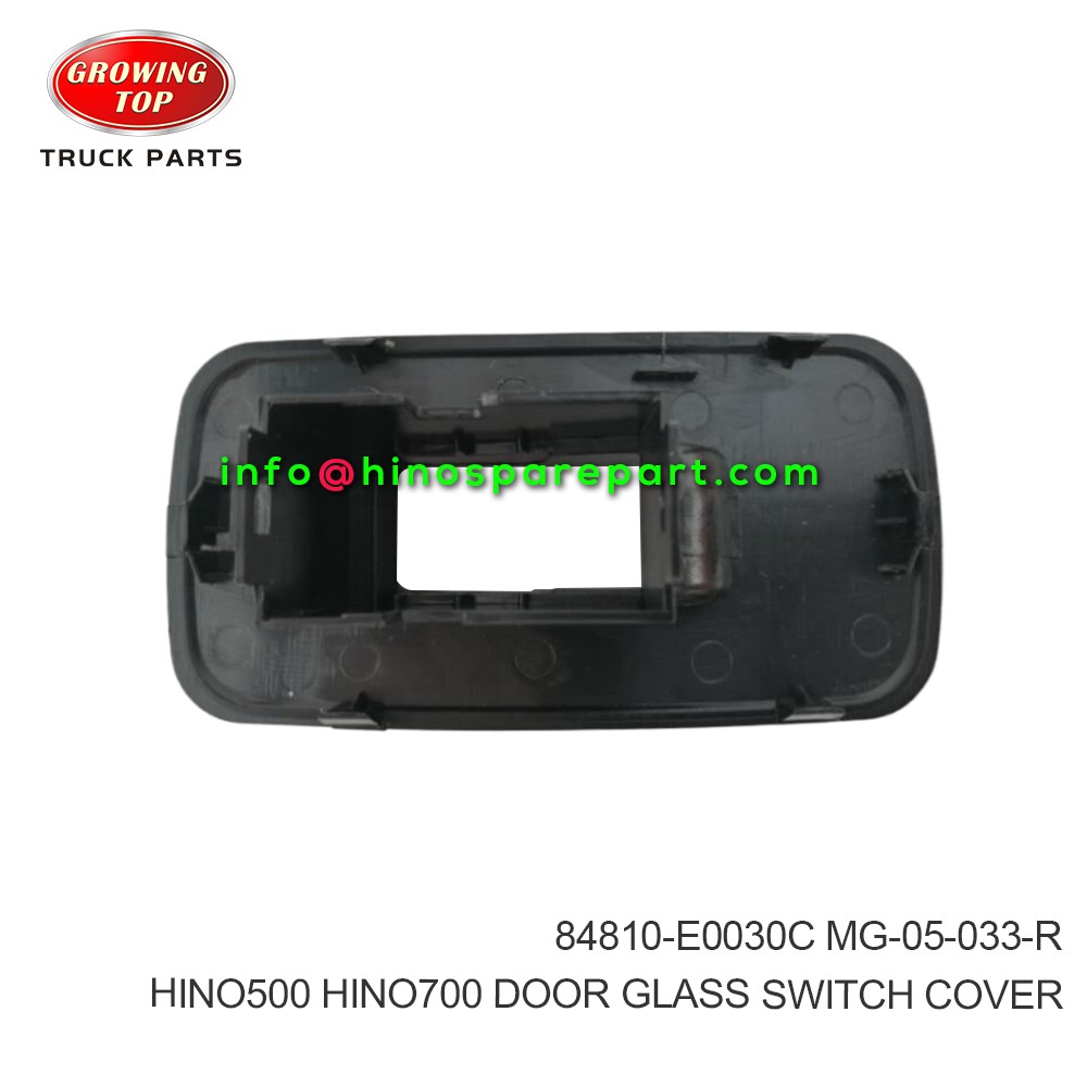 HINO500 HINO700 DOOR GLASS SWITCH COVER 84810-E0030C