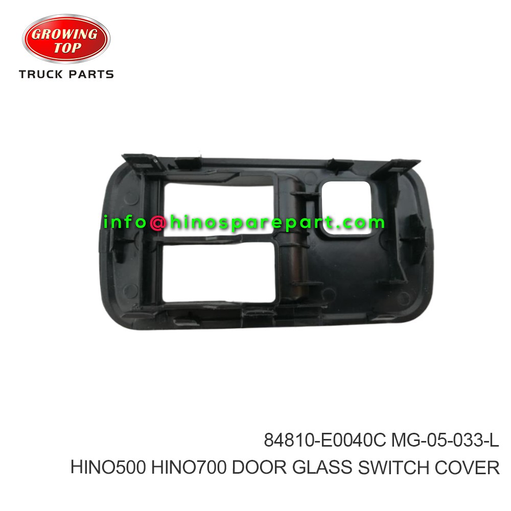 HINO500 HINO700 DOOR GLASS SWITCH COVER 84810-E0040C