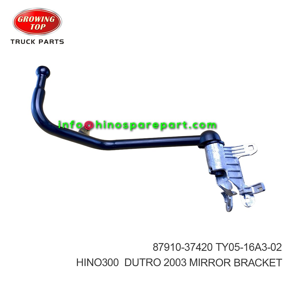 HINO300 DUTRO 2003  MIRROR BRACKET  87910-37420