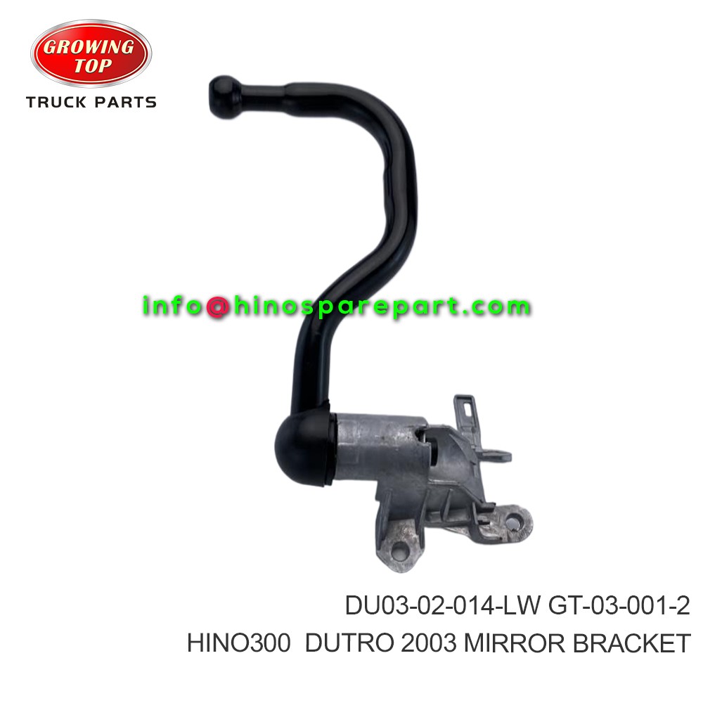 HINO300  DUTRO 2003  MIRROR BRACKET  DU03-02-014-LW