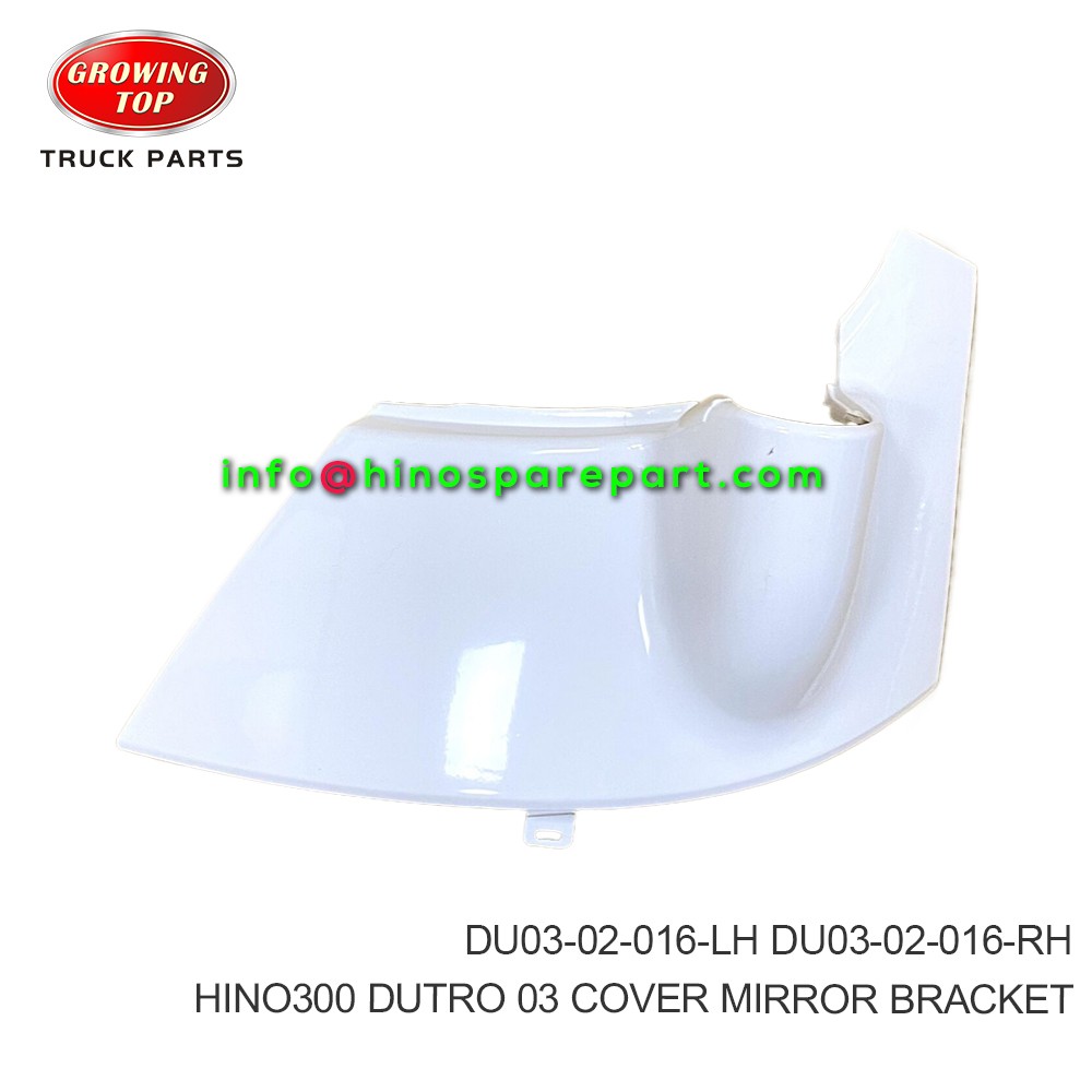 HINO300 DUTRO 03 COVER MIRROR BRACKET DU03-02-016-LH