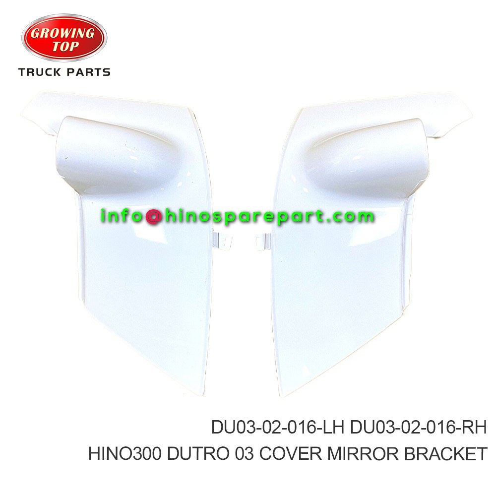 HINO300 DUTRO 03 COVER MIRROR BRACKET DU03-02-016-LH