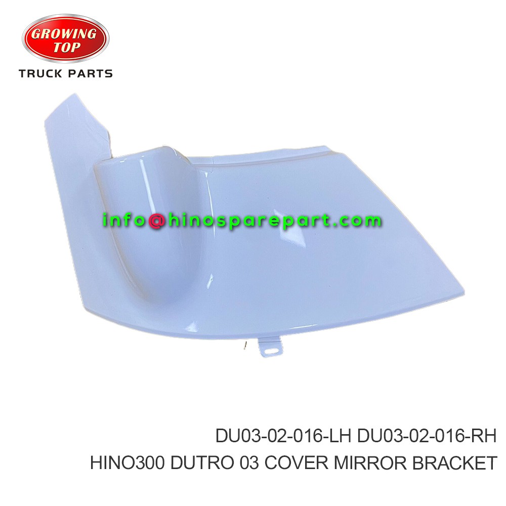 HINO300 DUTRO 03 COVER MIRROR BRACKET DU03-02-016-LH