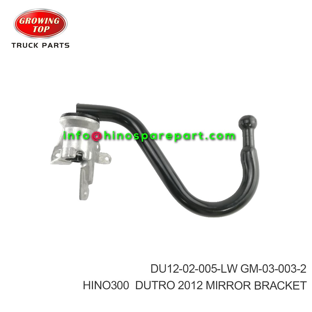 HINO300  DUTRO 2012  MIRROR BRACKET  DU12-02-005-LW