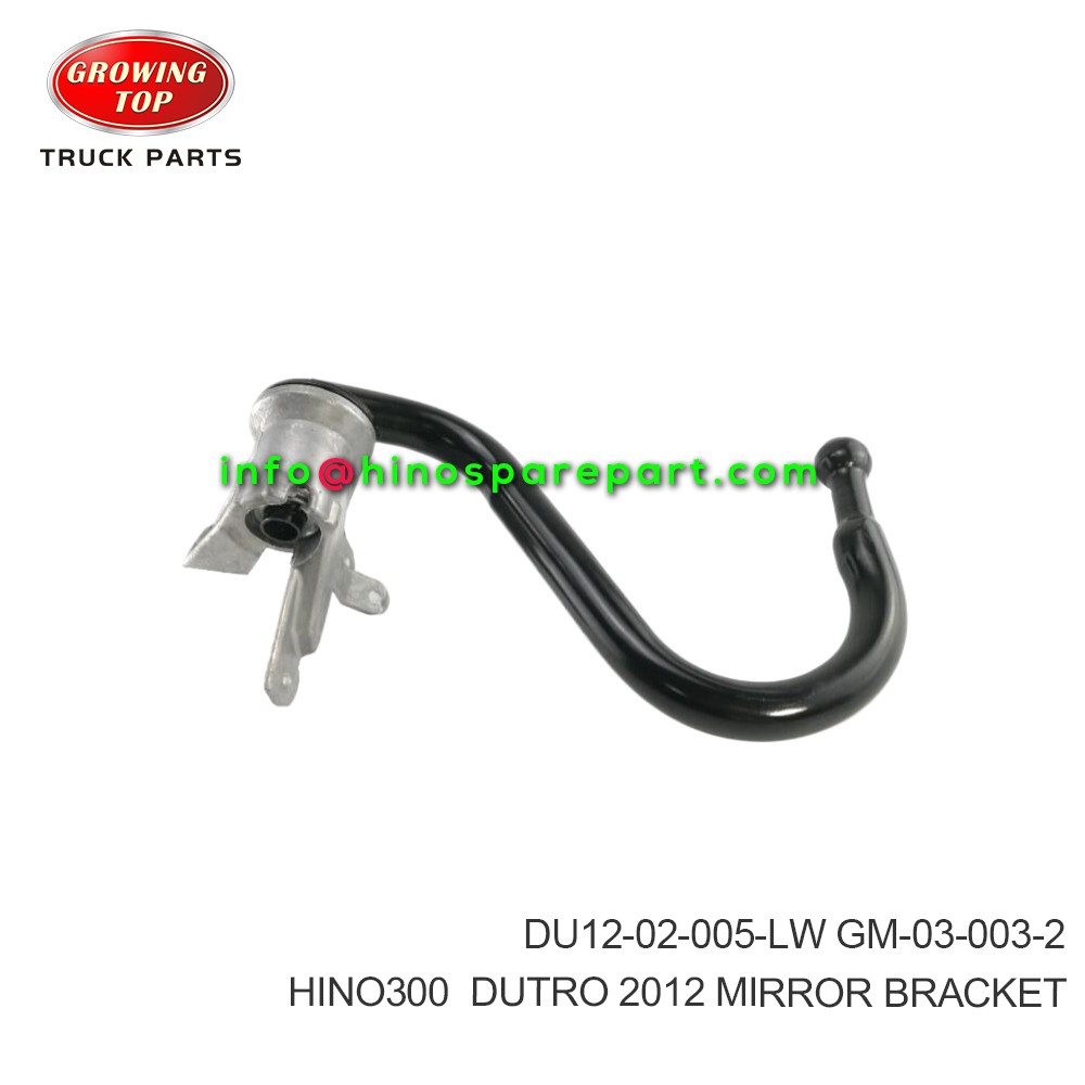 HINO300  DUTRO 2012  MIRROR BRACKET  DU12-02-005-LW