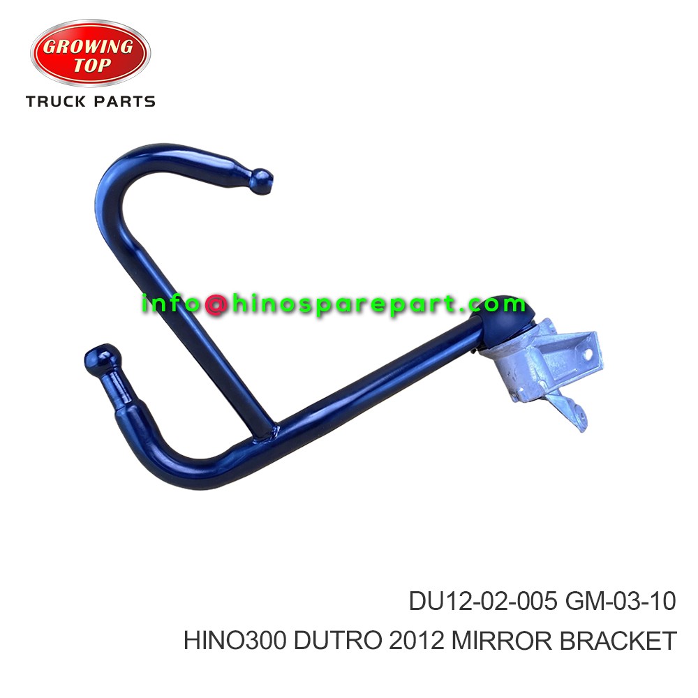 HINO300  DUTRO 2012 MIRROR BRACKET  DU12-02-005-RW