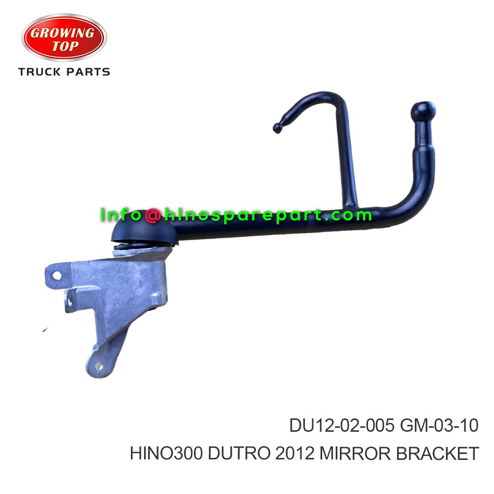 HINO300  DUTRO 2012 MIRROR BRACKET  DU12-02-005-RW