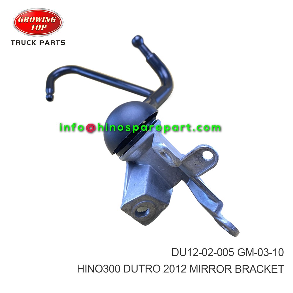 HINO300  DUTRO 2012 MIRROR BRACKET  DU12-02-005-RW