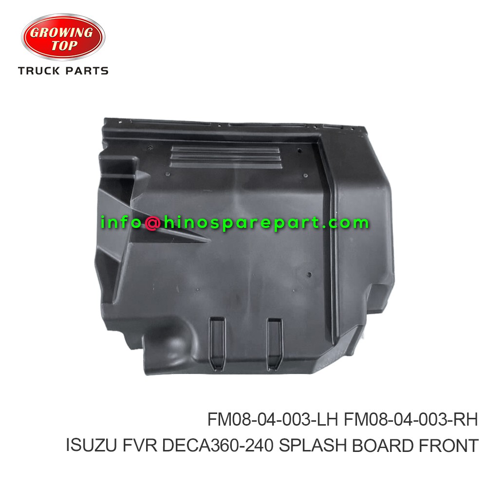 ISUZU FVR DECA360-240  SPLASH BOARD FRONT  FM08-04-003-LH  FM08-04-003-RH