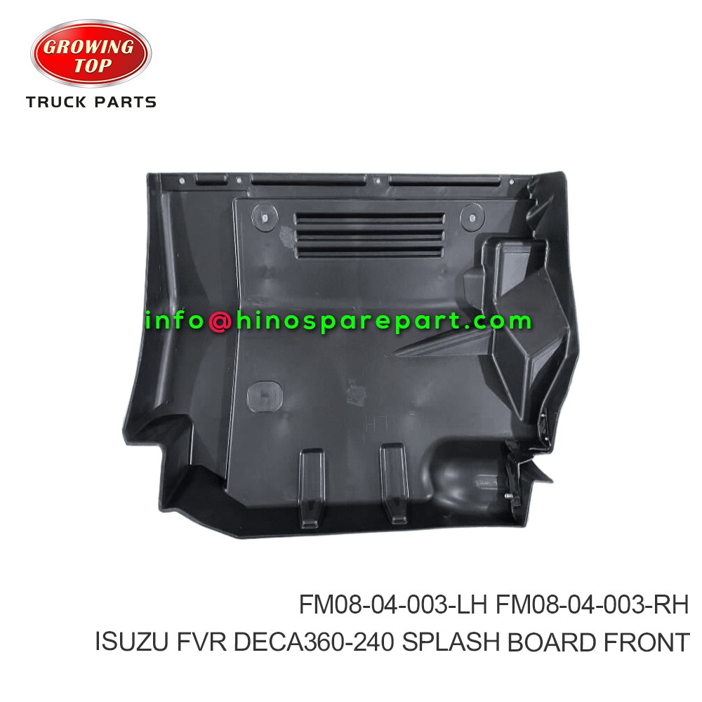 ISUZU FVR DECA360-240  SPLASH BOARD FRONT  FM08-04-003-LH  FM08-04-003-RH