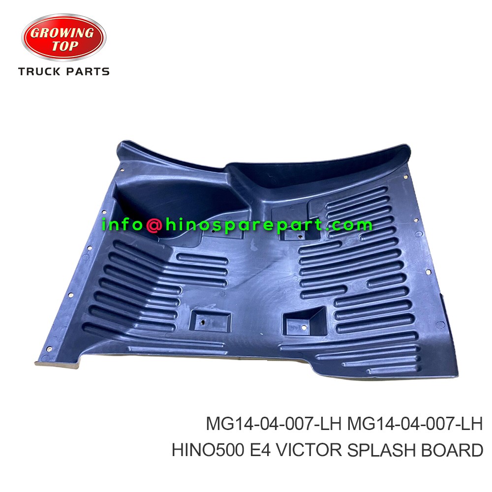 HINO500 E4 VICTOR SPLASH BOARD  MG14-04-007-LH 